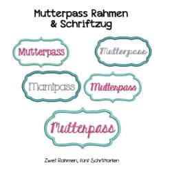 Stickserie - Rahmen Mutterpass & Mamipass